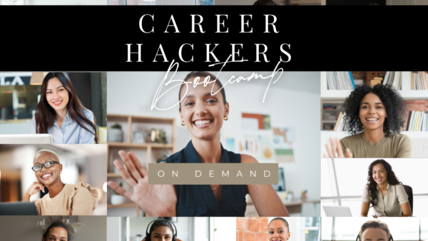 Career Hackers Boot Camp. Her life Therapist.